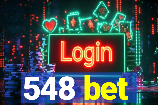 548 bet